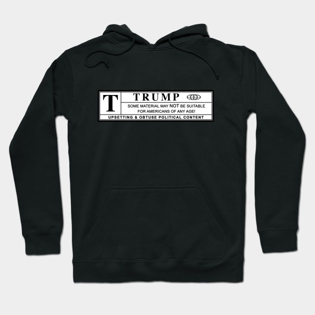 Trump Warning Label Hoodie by polisci